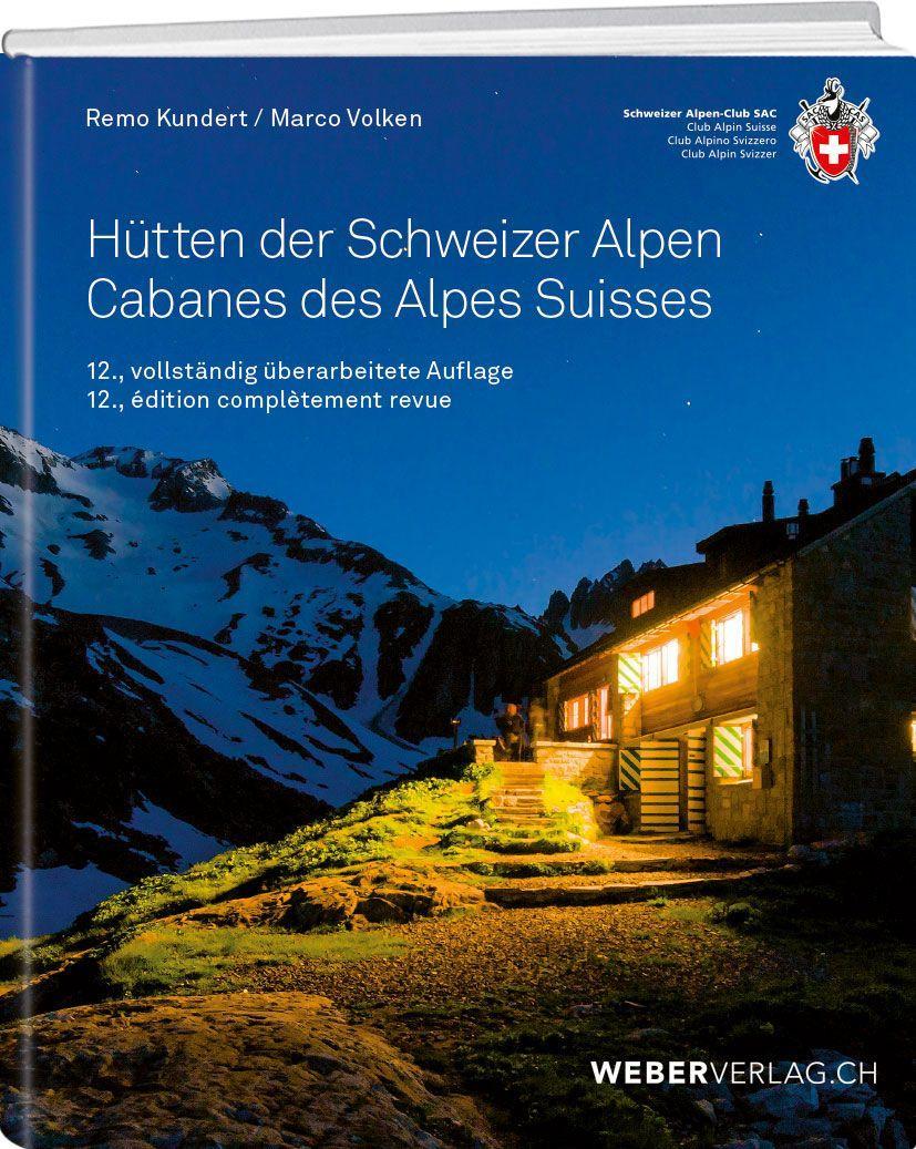 Kniha Hütten der Schweizer Alpen/Cabanes des Alpes Suisse Remo Kundert