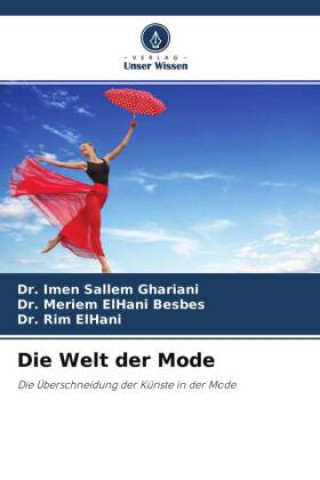 Knjiga Die Welt der Mode Meriem Elhani Besbes