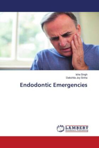 Knjiga Endodontic Emergencies Dakshita Joy Sinha