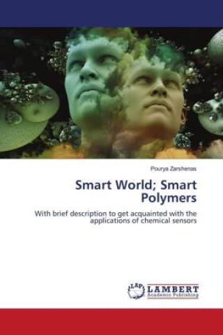 Knjiga Smart World; Smart Polymers Pourya Zarshenas