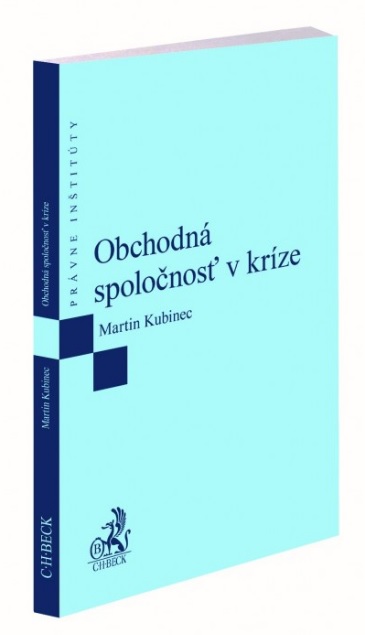 Kniha Obchodná spoločnosť v kríze Martin Kubinec