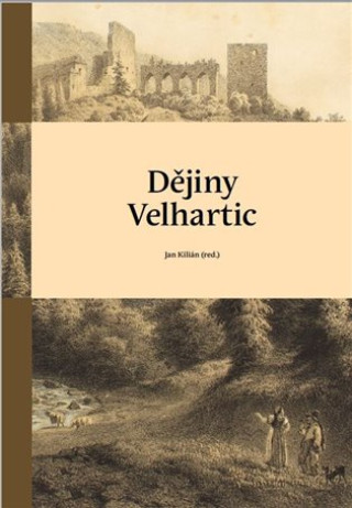 Kniha Dějiny Velhartic Jan Kilián