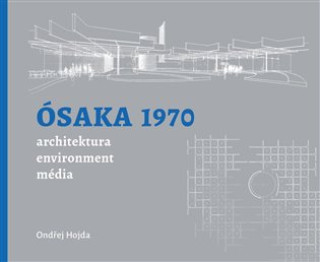 Kniha Ósaka 1970 