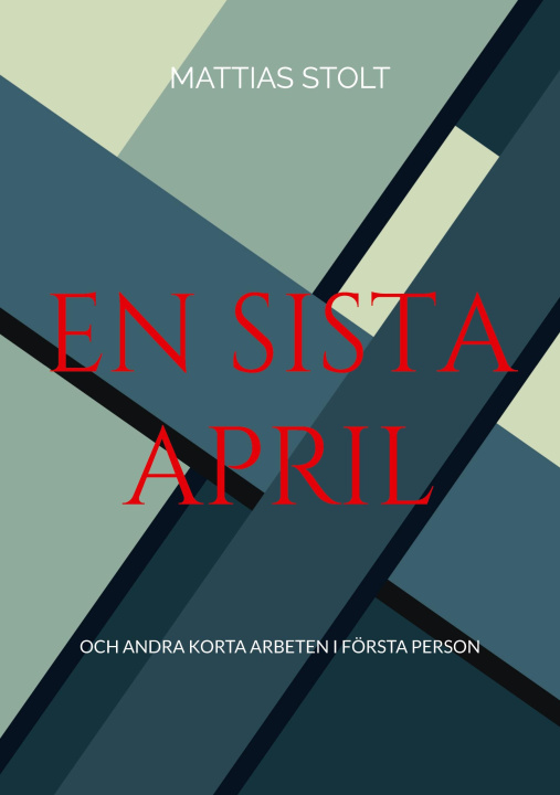 Книга En sista April Mattias Stolt