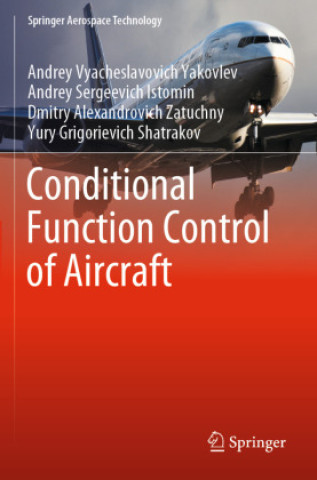 Kniha Conditional Function Control of Aircraft Andrey Vyacheslavovich Yakovlev