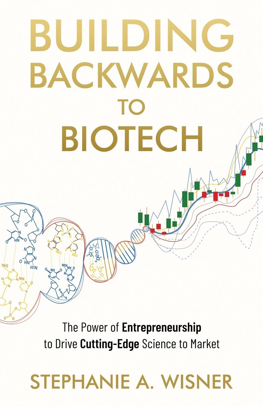 Kniha Building Backwards to Biotech 