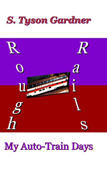 Knjiga Rough Rails S. Tyson Gardner