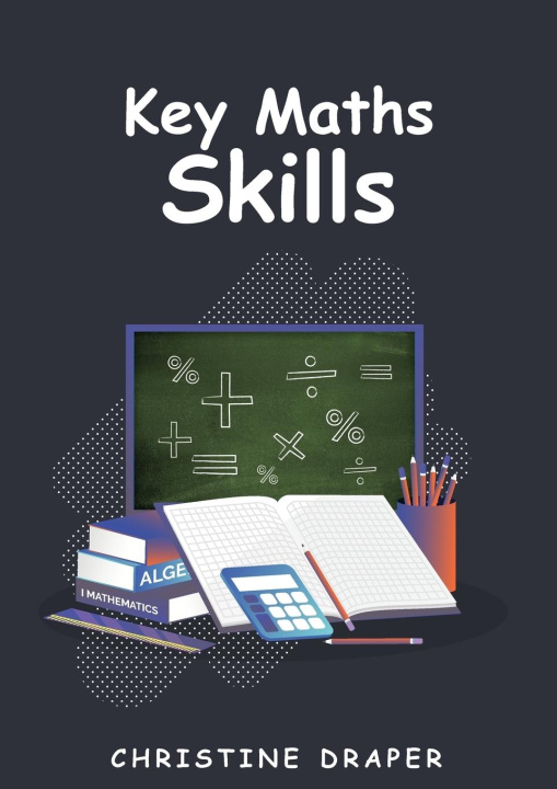 Kniha Key Maths Skills Christine R Draper