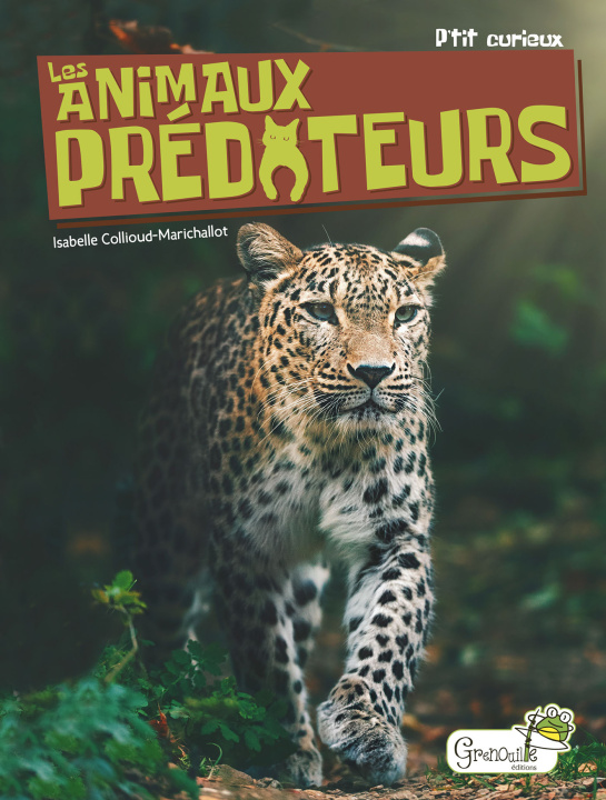 Könyv Les animaux prédateurs Collioud-Marichallot