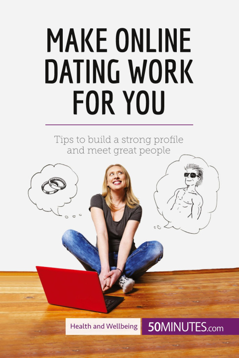 Knjiga Make Online Dating Work for You 50Minutes