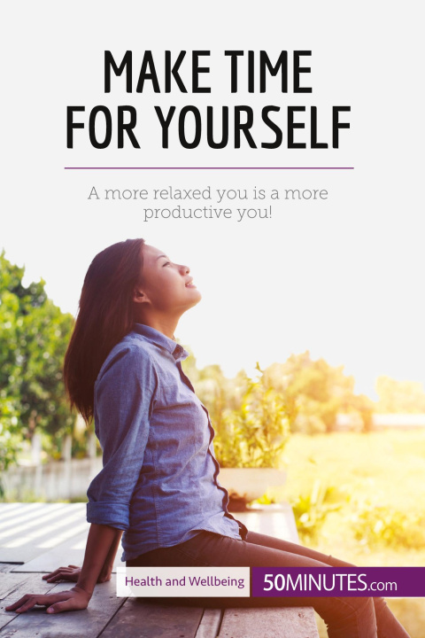 Knjiga Make Time for Yourself 50Minutes