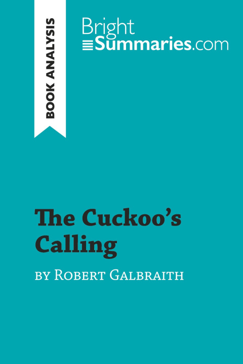 Könyv The Cuckoo's Calling by Robert Galbraith (Book Analysis) 