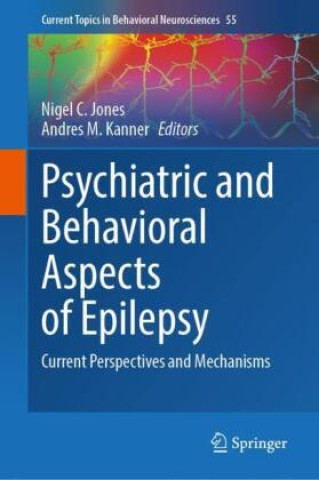 Kniha Psychiatric and Behavioral Aspects of Epilepsy Nigel C. Jones