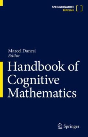 Carte Handbook of Cognitive Mathematics, 2 Teile Marcel Danesi