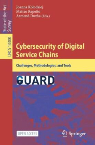 Carte Cybersecurity of Digital Service Chains Joanna Kolodziej