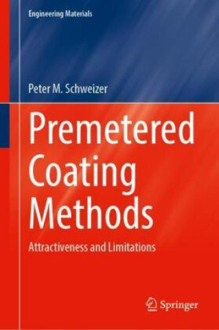 Knjiga Premetered Coating Methods Peter M. Schweizer