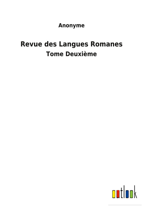 Könyv Revue des Langues Romanes 