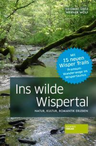 Kniha Ins wilde Wispertal Werner Wolf