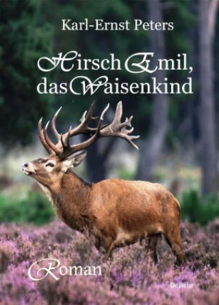 Kniha Hirsch Emil, das Waisenkind - Roman 