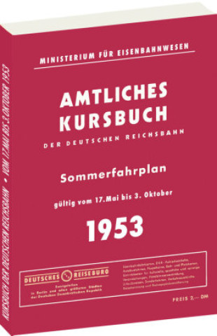 Könyv Kursbuch der Deutschen Reichsbahn - Sommerfahrplan 1953 