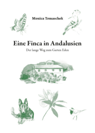Knjiga Eine Finca in Andalusien Monica Tomaschek