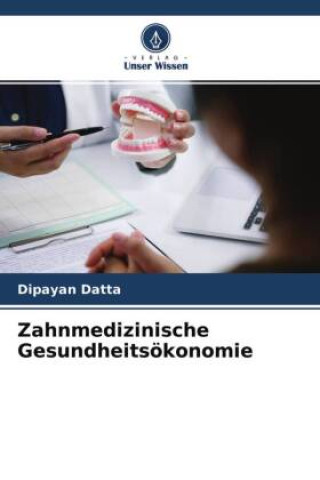 Boek Zahnmedizinische Gesundheitsökonomie Dipayan Datta