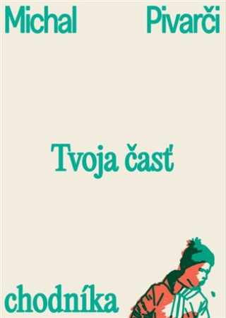 Book Tvoja časť chodníka Michal Pivarči