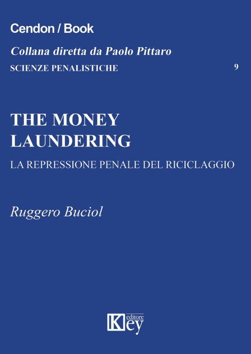 Knjiga money laundering. La repressione penale del riciclaggio Ruggero Buciol