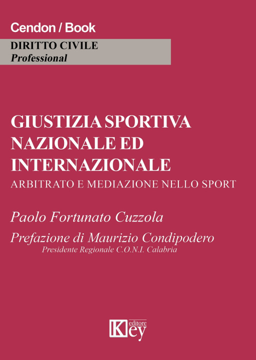 Knjiga Giustizia sportiva nazionale ed internazionale Paolo Fortunato Cuzzola