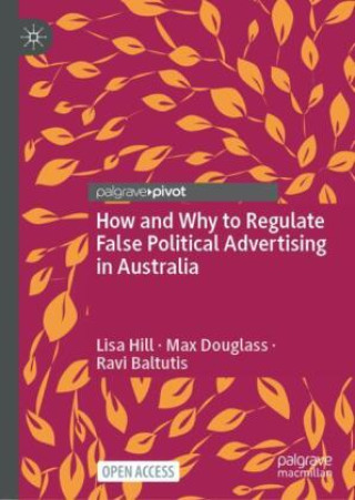 Carte How and Why to Regulate False Political Advertising in Australia Lisa Hill