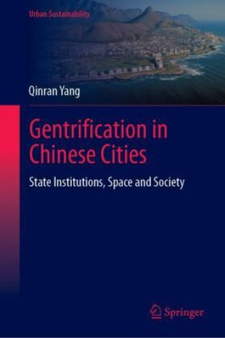 Buch Gentrification in Chinese Cities Qinran Yang