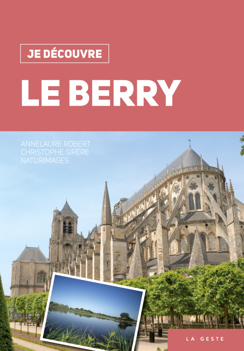Книга Je Decouvre Le Berry ROBERT