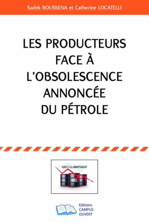 Kniha Les producteurs face à l'obsolescence annoncée du pétrole BOUSSENA