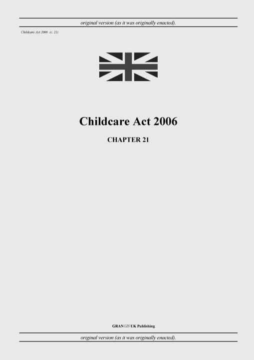 Carte Childcare Act 2006 (c. 21) 