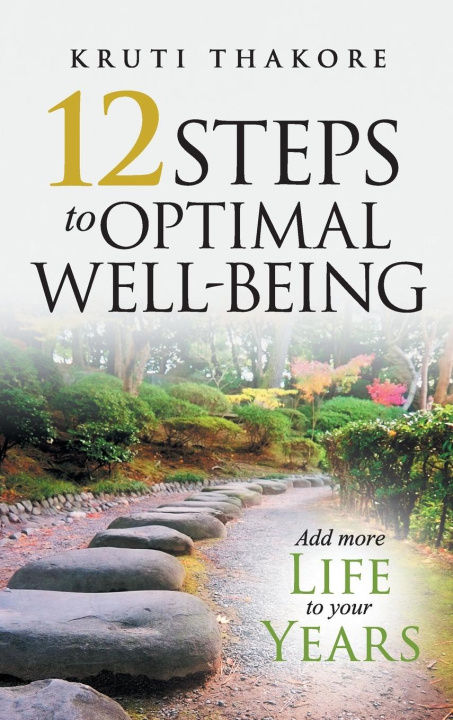 Knjiga 12 Steps To Optimal Well-Being Kruti Thakore