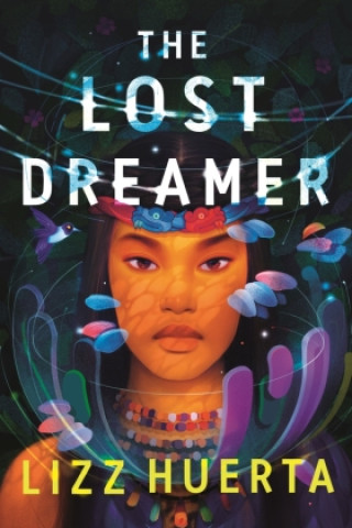 Książka The Lost Dreamer Lizz Huerta