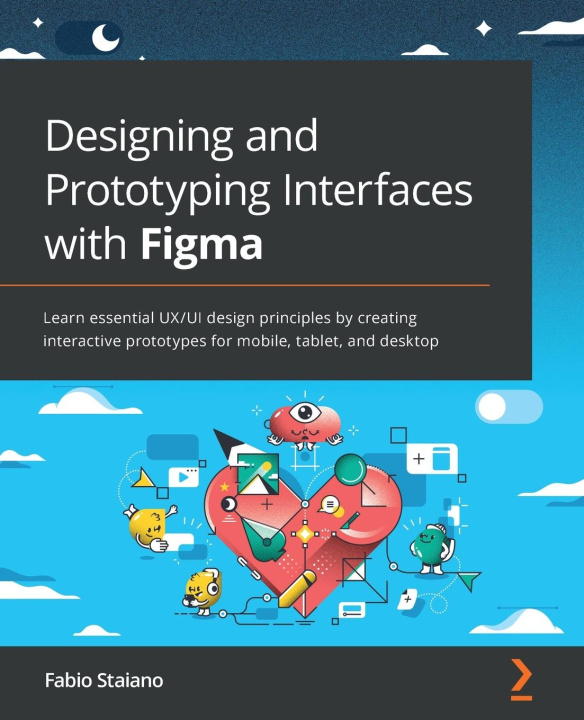 Книга Designing and Prototyping Interfaces with Figma 