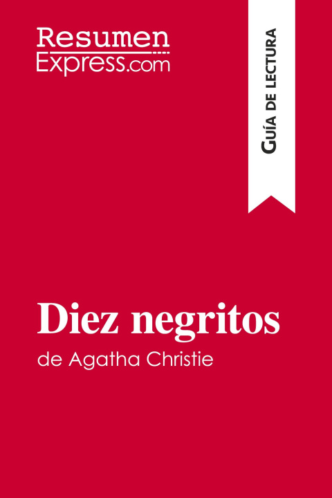 Könyv Diez negritos de Agatha Christie (Guia de lectura) 
