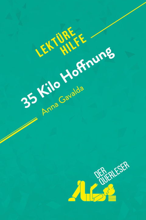 Könyv 35 Kilo Hoffnung von Anna Gavalda (Lektürehilfe) 