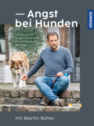Könyv Angst bei Hunden - mit Martin Rütter Martin Rütter