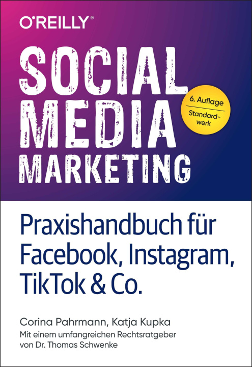 Libro Social Media Marketing - Praxishandbuch für Facebook, Instagram, TikTok & Co. Katja Kupka