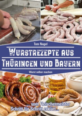 Carte Wurstrezepte aus Thüringen und Bayern Triegel Peggy