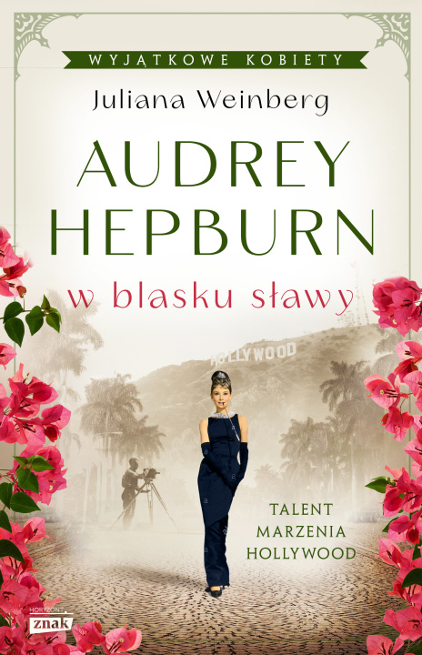 Book Audrey Hepburn w blasku sławy Weinberg Juliana