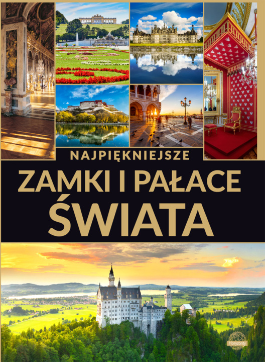 Könyv Najpiękniejsze zamki i pałace świata Wojtyczka Izabela