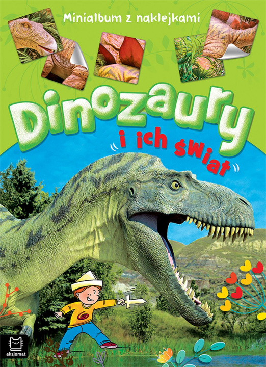 Kniha Dinozaury i ich świat. Minialbum z naklejkami Opracowanie zbiorowe