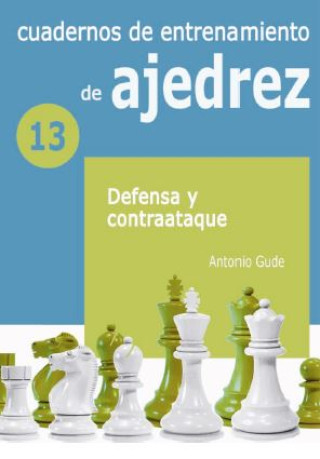 Książka (13) CUADERNOS DE ENTRENAMIENTO DE AJEDREZ 13: ANTONIO GUDE