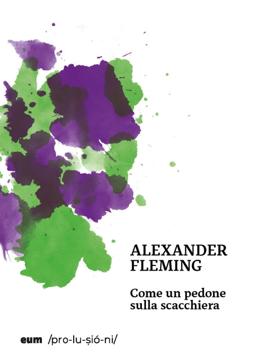 Könyv Come un pedone sulla scacchiera Alexander Fleming