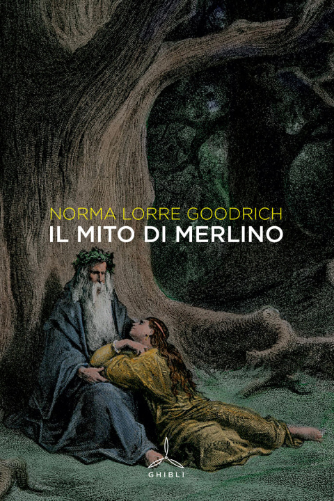 Kniha mito di Merlino Norma Lorre Goodrich