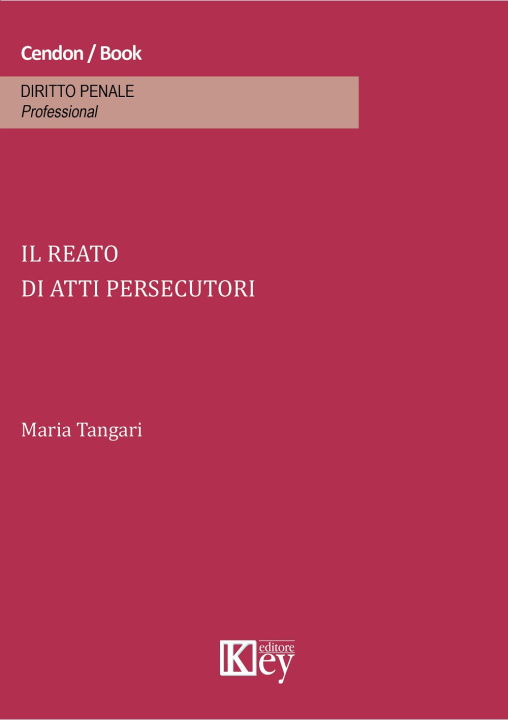 Kniha reato di atti persecutori Maria Tangari