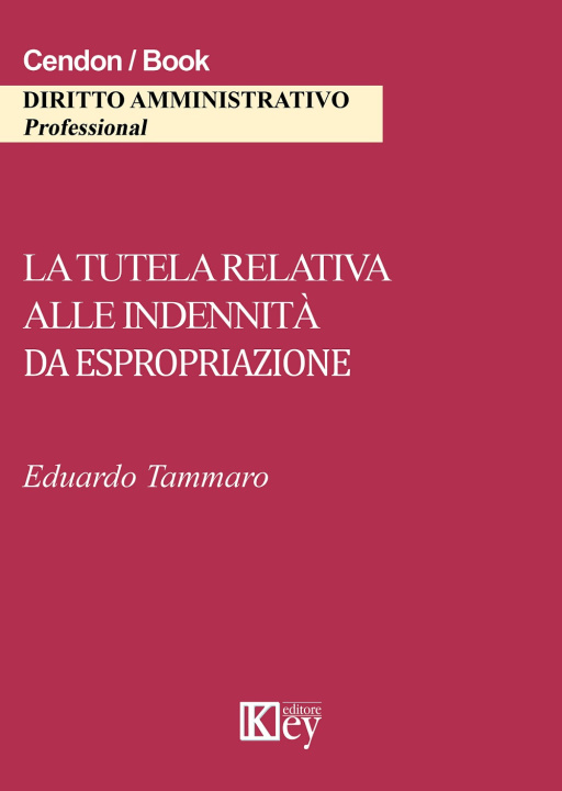Книга tutela relativa alle indennità da espropriazione Eduardo Tammaro